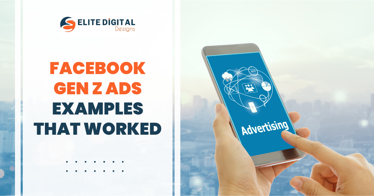 Facebook Gen Z Ads Examples That Worked
